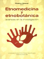 Etnomedicina y etnobotánica: avances en la investigación