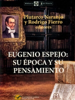 Eugenio Espejo: su época y su pensamiento