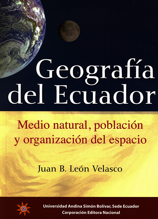 Manual de Geografía del Ecuador. Medio natural, población y organización del espacio