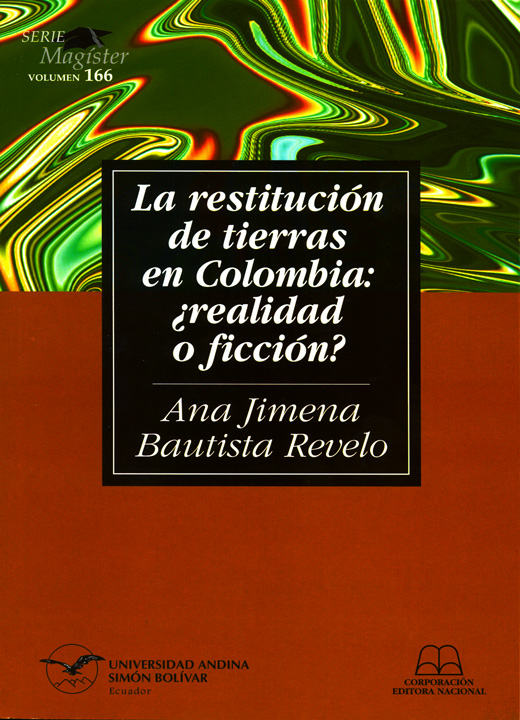 La restitución de tierras en Colombia: ¿realidad o ficción?