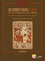 Los señores étnicos de Quito en la época de los Incas. La economía política de los señoríos norandinos