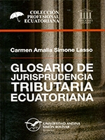 Glosario de jurisprudencia tributaria ecuatoriana