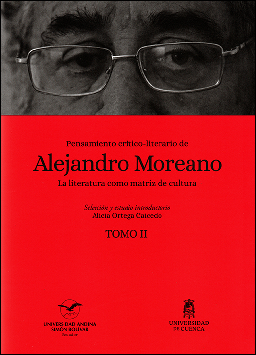 Pensamiento crítico-literario de Alejandro Moreano. La literatura como matriz de cultura