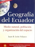 Manual de Geografía del Ecuador. Medio natural, población y organización del espacio