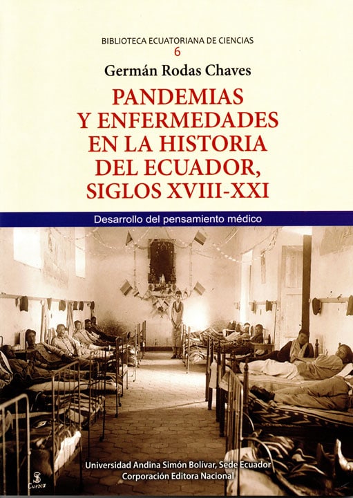 Pandemias y enfermedades en la historia del Ecuador, siglos XVIII-XXI. Desarrollo del pensamiento médica