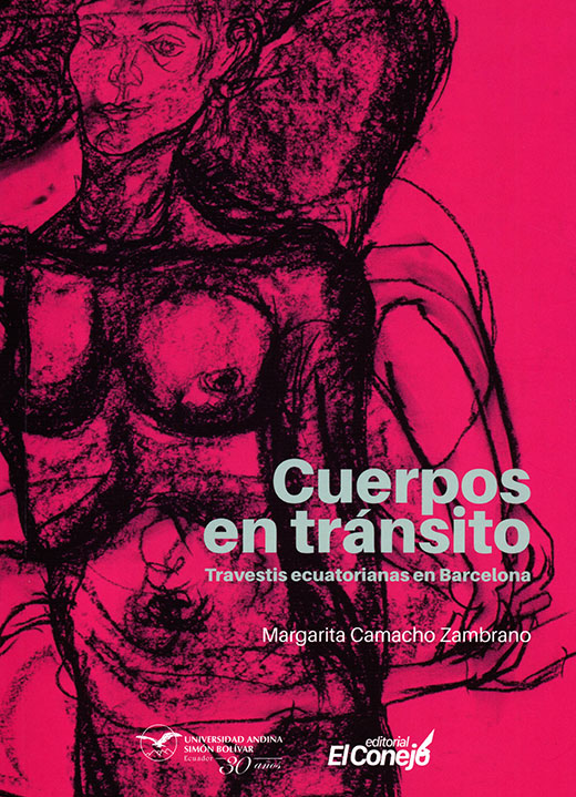 Cuerpos en tránsito. Travestis ecuatorianas en Barcelona