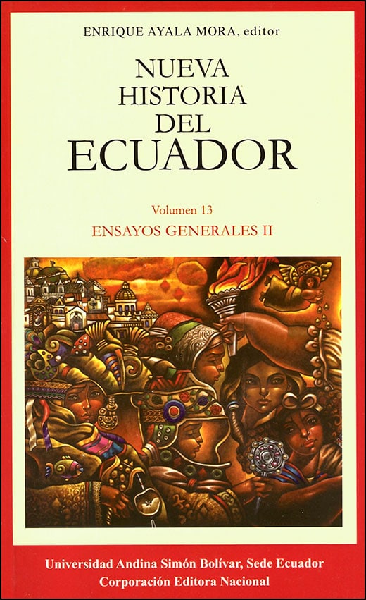 Nueva historia del Ecuador. Ensayos generales II