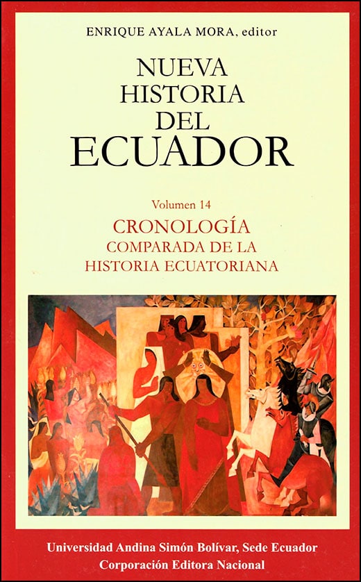 Nueva historia del Ecuador. Cronología comparada de la historia ecuatoriana