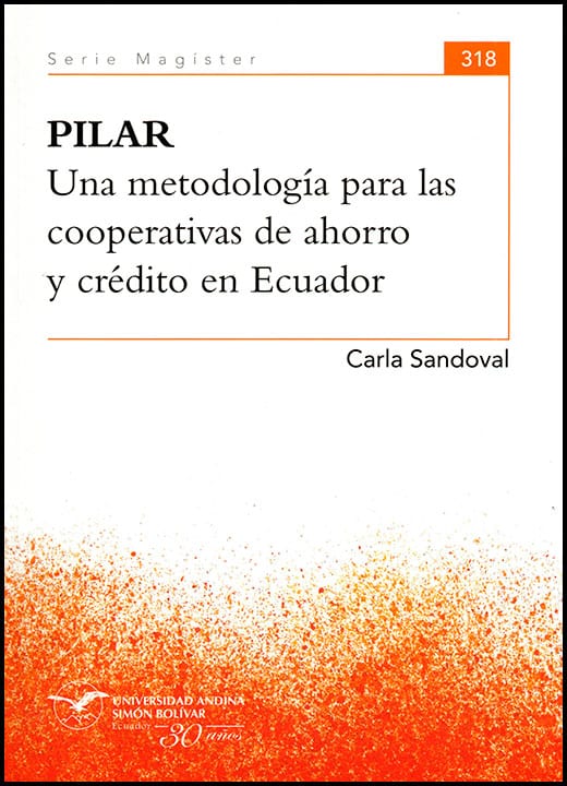 PILAR. Una metodología para las cooperativas de ahorro y crédito en Ecuador