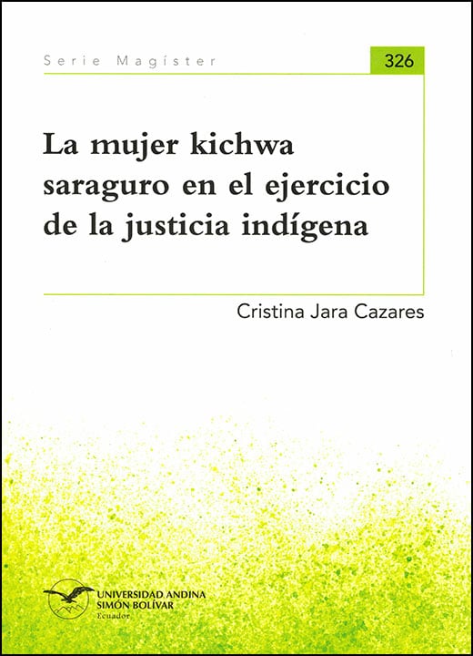 La mujer kichwa saraguro en el ejercicio de la justicia indígena