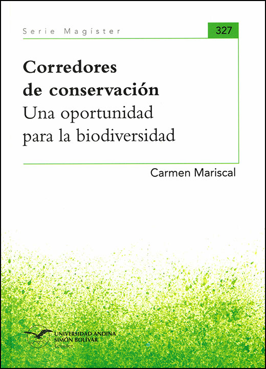 Corredores de conservación. Una oportunidad para la biodiversidad