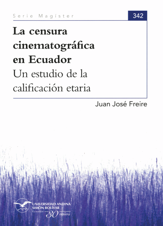 La censura cinematográfica en Ecuador. Un estudio de la calificación etaria