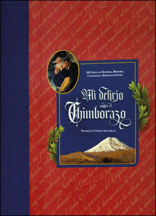 Mi delirio sobre el Chimborazo: 200 años de historia, memoria, contexto y representaciones
