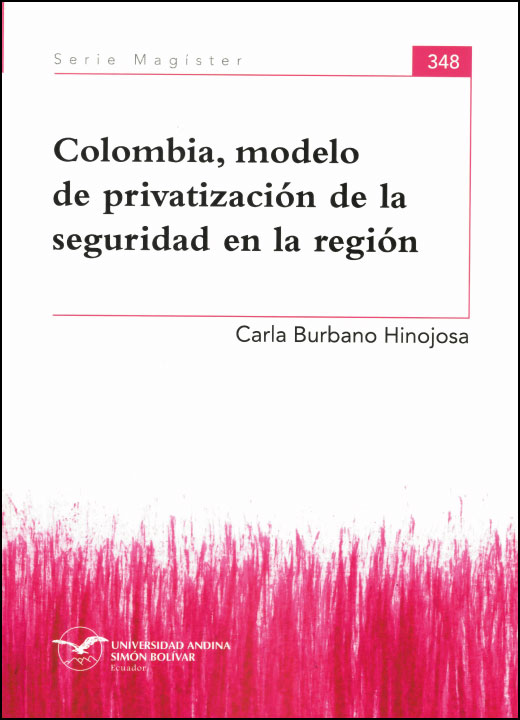 Colombia, modelo de privatización de la seguridad en la región