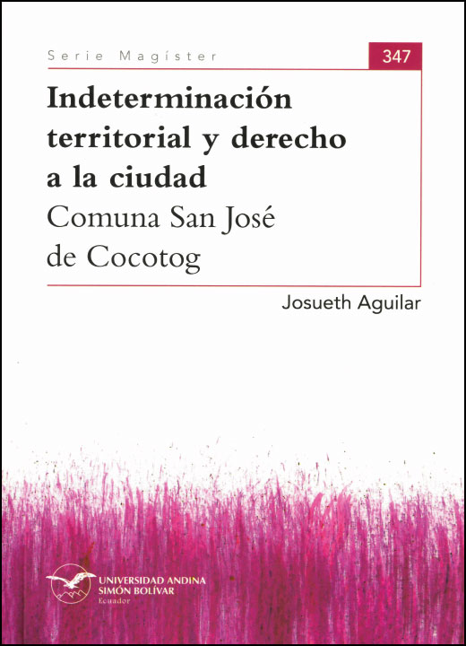 Indeterminación territorial y derecho a la ciudad. Comuna San José de Cocotog