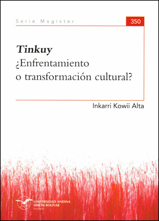 Tinkuy ¿Enfrentamiento o transformación cultural?