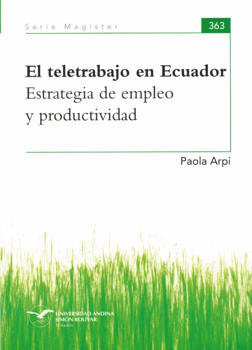El teletrabajo en Ecuador. Estrategia de empleo y productividad