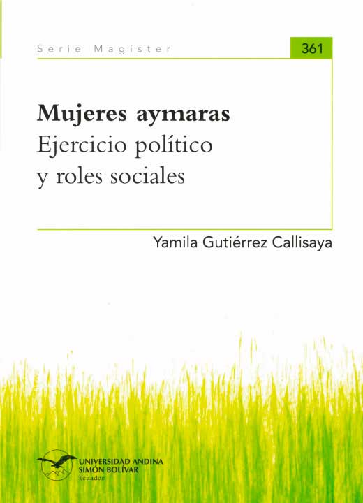 Mujeres aymaras. Ejercicio político y roles sociales